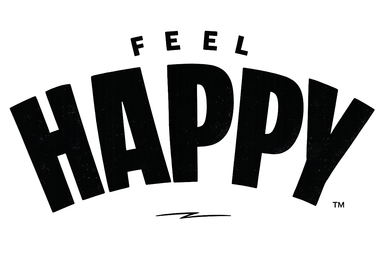 Black text 'FEEL HAPPY' on a white background